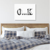 Sarcastic OK Canvas Afdruk (Insitu (Slaapkamer))