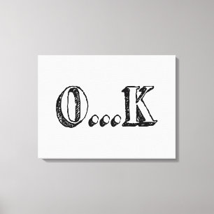 Sarcastic OK Canvas Afdruk