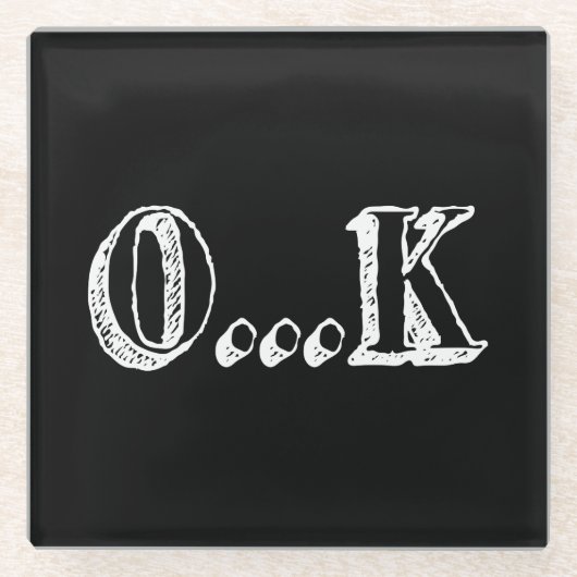 Sarcastic OK Glazen Onderzetter (Voorkant)