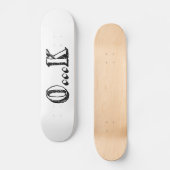 Sarcastic OK Persoonlijk Skateboard (Voorkant)
