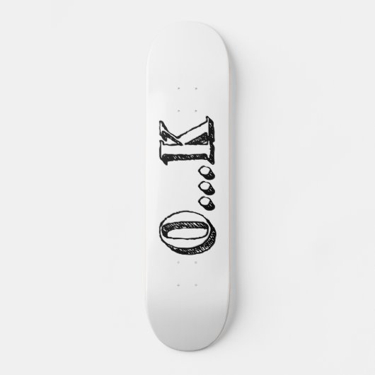 Sarcastic OK Persoonlijk Skateboard (Voorkant)