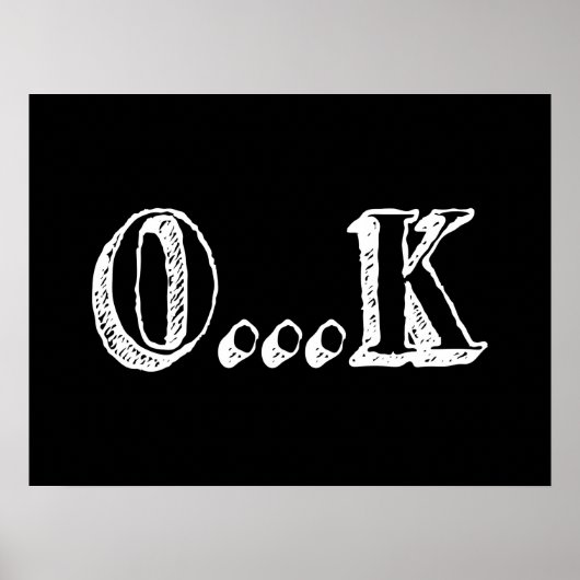 Sarcastic OK Poster (Voorkant)