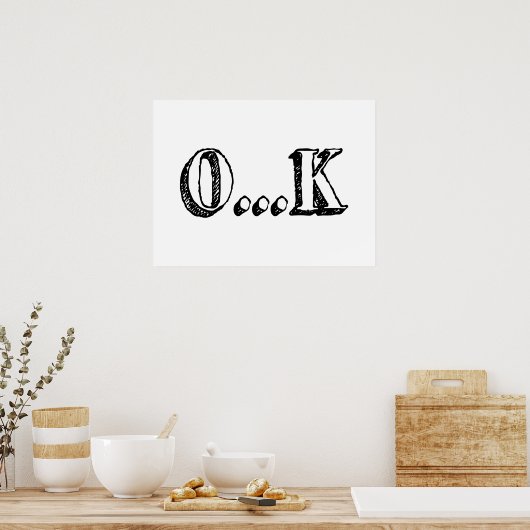Sarcastic OK Poster (Keuken)
