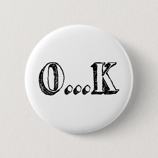 Sarcastic OK Ronde Button 5,7 Cm (Voorkant)