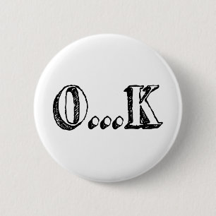Sarcastic OK Ronde Button 5,7 Cm