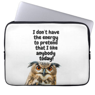 Sarcastic Owl grappig citaat Laptop Sleeve