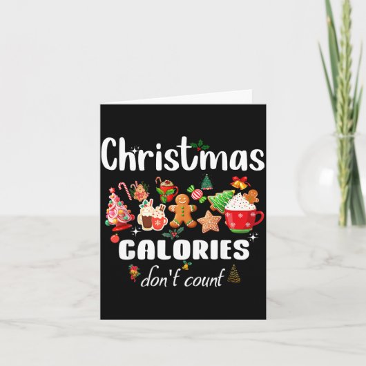 Sarcastic Quote Holiday Christmas Calories Don't C Kaart (Voorkant)