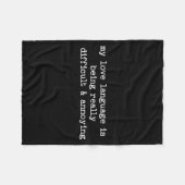 Sarcastic Quote Saying Fun Snarky Gift Difficult & Fleece Deken (Voorkant (Horizontaal))