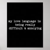 Sarcastic Quote Saying Fun Snarky Gift Difficult & Poster (Voorkant)