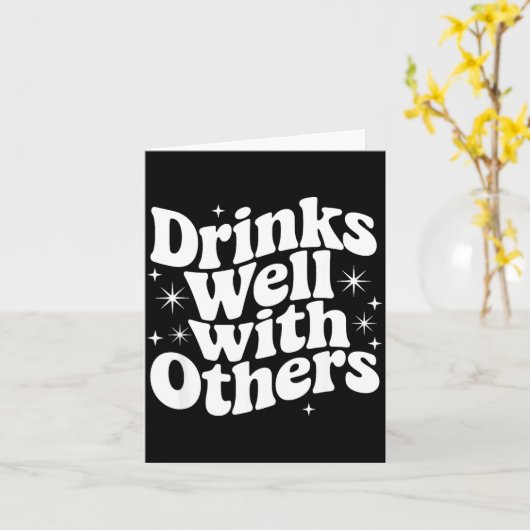 Sarcastic Quote Saying Gift Drinks Well With Other Kaart (Gele Bloem)