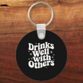Sarcastic Quote Saying Gift Drinks Well With Other Sleutelhanger (Voorkant)