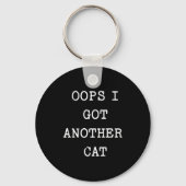 Sarcastic Quote Saying Gift Oops I Got Another Cat Sleutelhanger (Voorkant)