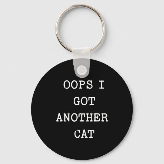 Sarcastic Quote Saying Gift Oops I Got Another Cat Sleutelhanger (Voorkant)