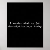 Sarcastic Quote Work Saying Snarky Gift For Office Poster (Voorkant)