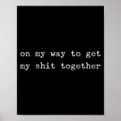 Sarcastic Quote Work Saying Snarky Gift Profanity Poster (Voorkant)