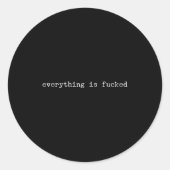 Sarcastic Quote Work Saying Snarky Gift Profanity  Ronde Sticker (Voorkant)