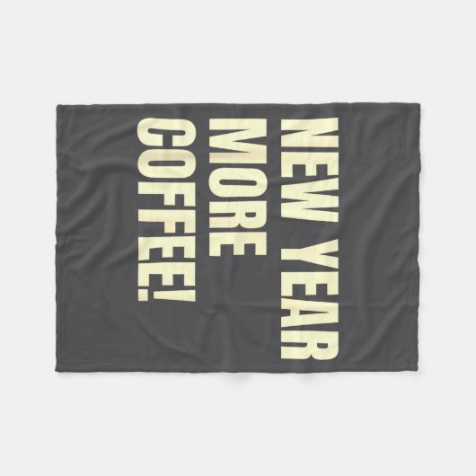 Sarcastic Resolution New Year More Coffee Funny  Fleece Deken (Voorkant (Horizontaal))