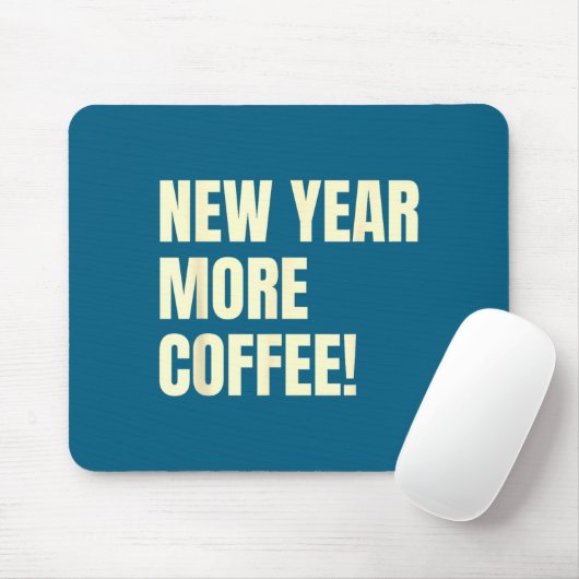 Sarcastic Resolution New Year More Coffee Funny Muismat (Met muis)