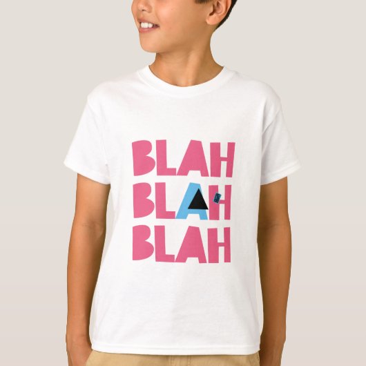 Sarcastic Sarcasm Pink Blue Girly Bla Blah Blah T-shirt (Voorkant)