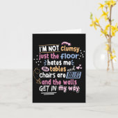 Sarcastic Saying Im Not Clumsy Men Women Boys Girl Kaart (Gele Bloem)