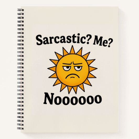Sarcastic Shunshine Spiral Notebook Notitieboek (Voorkant)