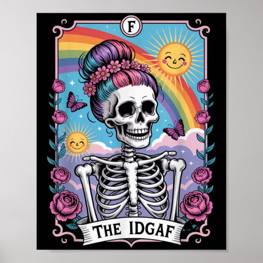 Sarcastic Skeleton The Idgaf Funny Tarot Card Goth Poster (Voorkant)