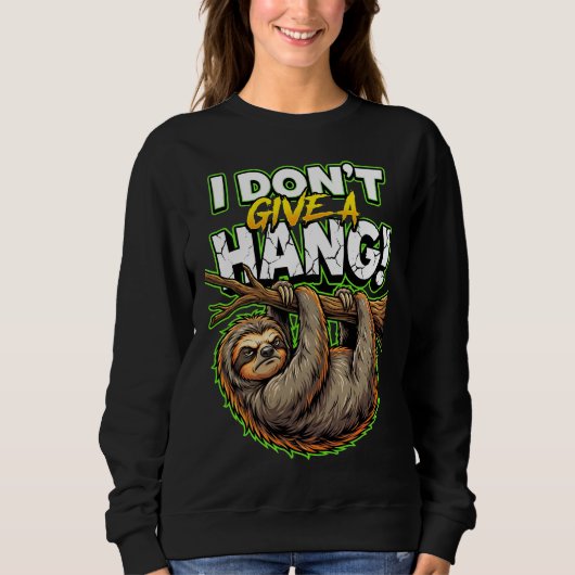 Sarcastic Sloth I Don’t Give a Hang Funny Meme Trui (Voorkant)