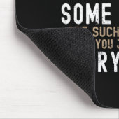 Sarcastic, Some People Are Such Treasures Funny Da Muismat (Hoek)