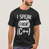 Sarcastic Speak C++ Programmer Developer T-shirt (Voorkant)