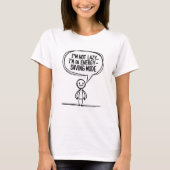 Sarcastic Stick Figuur Quote – Energiebesparing T-shirt (Voorkant)