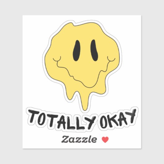 Sarcastic "totally okay" sticker with funny emoji (Vel)