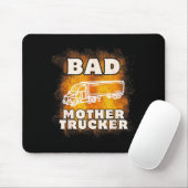 Sarcastic Trucking Humor Quote For Bad Mother Truc Muismat (Met muis)
