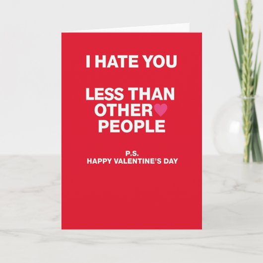 Sarcastic Valentines I Hate You Card Kaart (Voorkant)