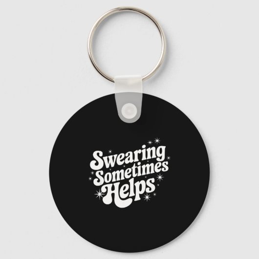 Sarcastic Work Quote Office Gift Swearing Sometime Sleutelhanger (Voorkant)