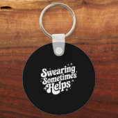 Sarcastic Work Quote Office Gift Swearing Sometime Sleutelhanger (Voorkant)
