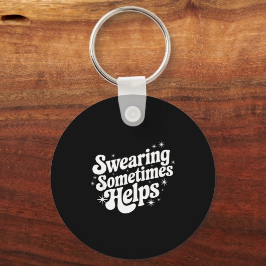 Sarcastic Work Quote Office Gift Swearing Sometime Sleutelhanger (Voorkant)