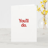 Sarcastic You Will Do Card Kaart (Gele Bloem)