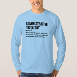 Sarcastisch administratief medewerker t-shirt