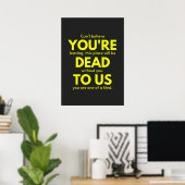 Sarcastisch Afscheid, Je bent dood voor ons, Colle Poster (Thuiskantoor)