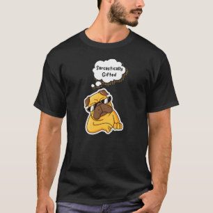 Sarcastisch begaafde hond t-shirt