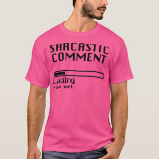 Sarcastisch commentaar Laden Computer Nerd Humor T-shirt