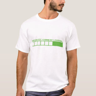 sarcastisch commentaar laden grappige geek nerd hu t-shirt