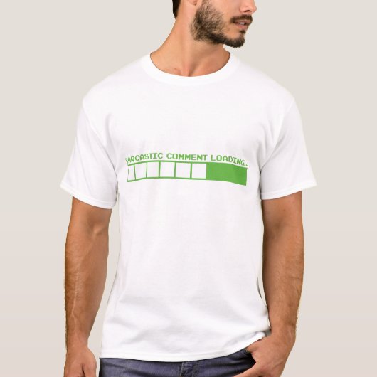 sarcastisch commentaar laden grappige geek nerd hu t-shirt (Voorkant)