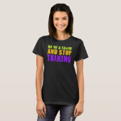 Sarcastisch commentaar Tshirt doe me een plezier e (Voorkant volledig)