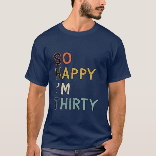 Sarcastisch dus blij dat ik 30 grappige 30e verjaa t-shirt (Voorkant)