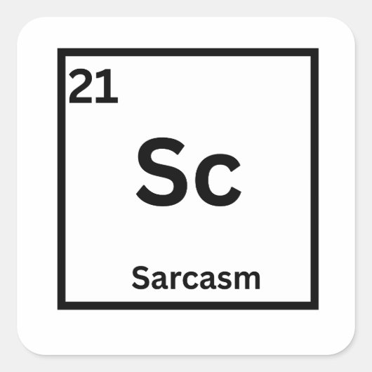 Sarcastisch Element Grappige Wetenschap Humor Vierkante Sticker (Voorkant)
