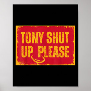 Sarcastisch Football citaat Tony Zwijg Alsjeblieft Poster