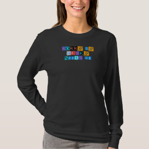 Sarcastisch Gezegde grappig sorry dat mijn man me T-shirt
