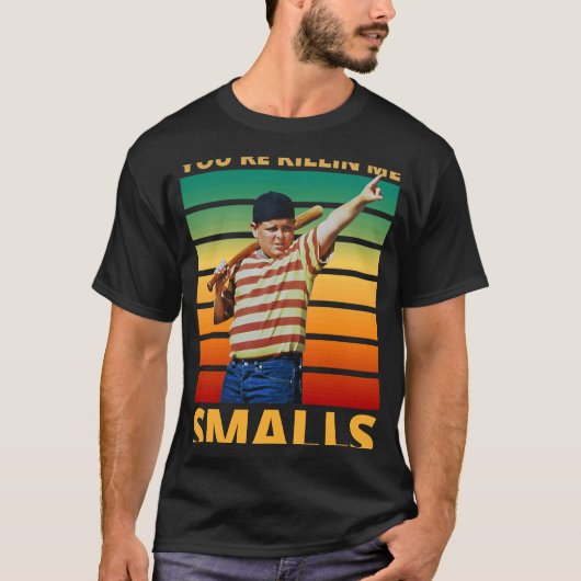 Sarcastisch Gezegde... je doodt me Smalls T-shirt (Voorkant)