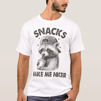 Sarcastisch Gezegde Raccoon Snacks Make Me T-shirt